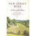 New Jersey Wine: A Remarkable History
