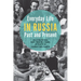 Everyday Life in Russia Past and Present