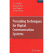 Precoding Techniques for Digital Communication Systems