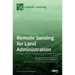 Remote Sensing for Land Administration