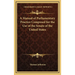 A Manual of Parliamentary Practice Composed for the Use of the Senate of the United States