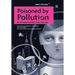 Poisoned by Pollution: An Unexpected Spiritual Journey