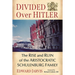 Divided Over Hitler: The Rise and Ruin of the Aristocratic Schulenburg Family