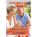 Cholesterol Myth: Lower Cholesterol Won't Stop Heart Disease Only Healthy Cholesterol Will Cholesterol Recipe Book & Cholesterol Diet Lo