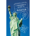 A Beginner's Guide to America: For the Immigrant and the Curious