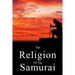 The Religion of the Samurai