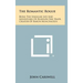 The Romantic Rogue: Being The Singular Life And Adventures Of Rudolph Eric Raspe, Creator Of Baron Munchausen