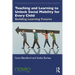 Teaching and Learning to Unlock Social Mobility for Every Child: Building Learning Futures