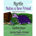 Myrtle Makes a New Friend: Myrtle the Purple Turtle Series