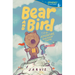 Bear and Bird: The Adventure and Other Stories