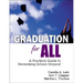 Graduation for All: A Practical Guide to Decreasing School Dropout