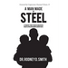 A Man Made of Steel: A Tribute to My Father and Other Great African American Fathers