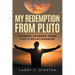 My Redemption from Pluto