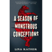A Season of Monstrous Conceptions