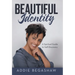 Beautiful Identity: A Spiritual Guide to Self-Discovery