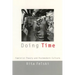 Doing Time: Feminist Theory and Postmodern Culture