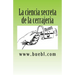 La ciencia secreta de la cerrajeria: Manual para abrir cerrojos