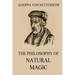The Philosophy Of Natural Magic