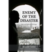 Enemy of the Disaster: Selected Political Writings of Renaud Camus