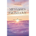 Messages from Love; A collection of channelled loving messages to help and uplift the soul of humanity