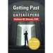 Getting Past the Gatekeepers: Get Hired by Learning to Think Like a Recruiter