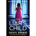 The Liar's Child: A totally gripping and nail-biting psychological thriller
