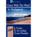 'Gone with the Wind' in Madagascar: A Cruise to an Indian Ocean Paradise