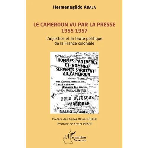 Le Cameroun vu par la presse 1955-1957: L'injustice et la faute politique de la France coloniale