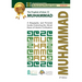 The Prophet of Islam - Muhammad (saw): A Biography and Pictorial Guide, Featuring the Moral Bases of the Islamic Civilization