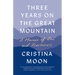 Three Years on the Great Mountain: A Memoir of Zen and Fearlessness