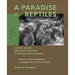 A Paradise for Reptiles: Lizards, Snakes, and Giant Tortoises of the Galápagos Islands, Volume 2: Marine Iguanas, Land Iguanas, and Lava Lizards Volum