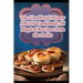The Unofficial Disney EPCOT Cookbook: 94 Magical Recipes from the Parks