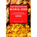 Las Recetas de Maria Jose 2022: Recetas Deliciosas de la Tradicion Espanola
