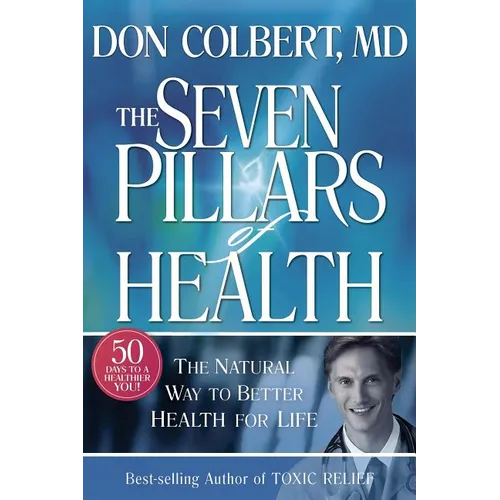 Seven Pillars of Health: The Natural Way to Better Health for Life