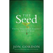 The Seed: Finding Purpose and Happiness in Life and Work