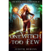 One Witch Too Few: An Urban Fantasy Action Adventure