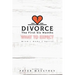 Divorce the First Six Months: What to Expect: Mind, Body, and Spirit