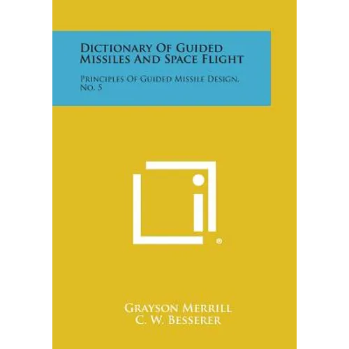 Dictionary of Guided Missiles and Space Flight: Principles of Guided Missile Design, No. 5