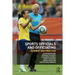 Sports Officials and Officiating: Science and Practice