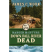 Down Fall River Dead