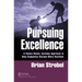 Pursuing Excellence: A Values-Based, Systems Approach to Help Companies Become More Resilient