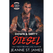 Down & Dirty - Diesel