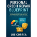 Personal Credit Repair Blueprint: Step-by-Step Strategies to Fix, Rebuild, and Strengthen Your Credit Fast-No Lawyer or Credit Repair Company Needed