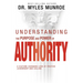 Understanding the Purpose and Power of Authority: A Culture-Changing Look at Positive Leadership and Calling