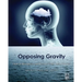 Opposing Gravity: How to Recognize and Recover from Head Injuries