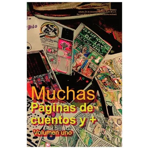 Muchas paginas de cuebtos y más: Volumen uno como escribir un cómic