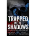 Trapped in the Shadows: A Horror Romance