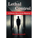 Lethal Control: A Doctor Nora Kelly Mystery
