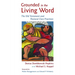 Grounded in the Living Word: The Old Testament and Pastoral Care Practices