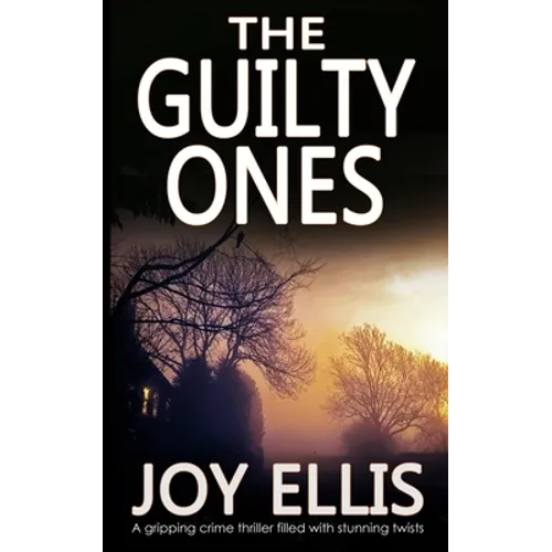 THE GUILTY ONES a gripping crime thriller filled with stunning twists